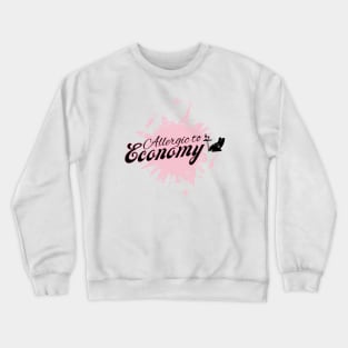 Allergic to Economy Travel Crewneck Sweatshirt